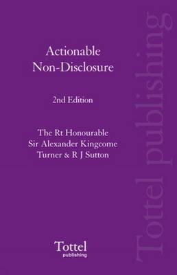 Actionable Non-Disclosure - Sir Alexander Kingcome Turner, R.J. Sutton