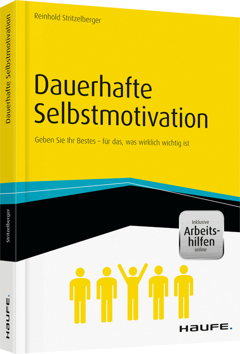 Dauerhafte Selbstmotivation - Reinhold Stritzelberger