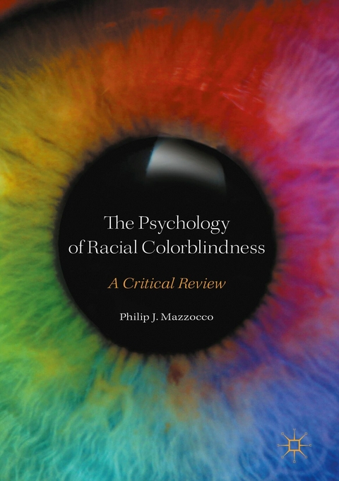 The Psychology of Racial Colorblindness - Philip J. Mazzocco