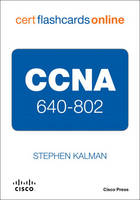 CCNA 640-802 Cert Flash Cards Online, Retail Packaged Version - Steven Kalman