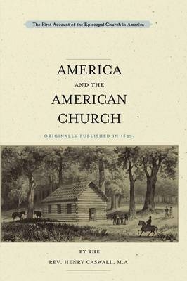 America and the American Church -  Henry Caswall