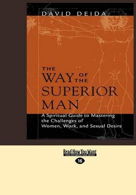 The Way of the Superior Man - David Deida