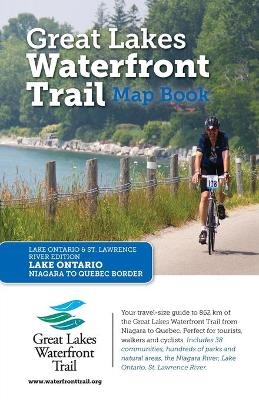 Great Lakes Waterfront Trail Map Book -  Lucidmap Inc,  Waterfront Regeneration Trust
