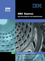 DB2 Express - Paul Yip, Kit Man Cheung, Jason Gartner, Clara Liu, Stephen J O'Connell