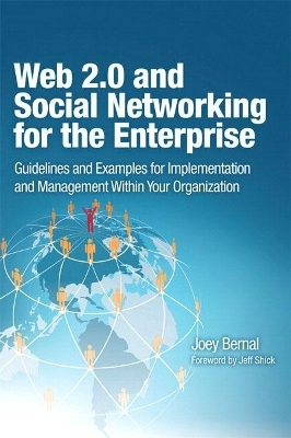 Web 2.0 and Social Networking for the Enterprise - Joey Bernal