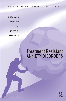 Treatment Resistant Anxiety Disorders - 