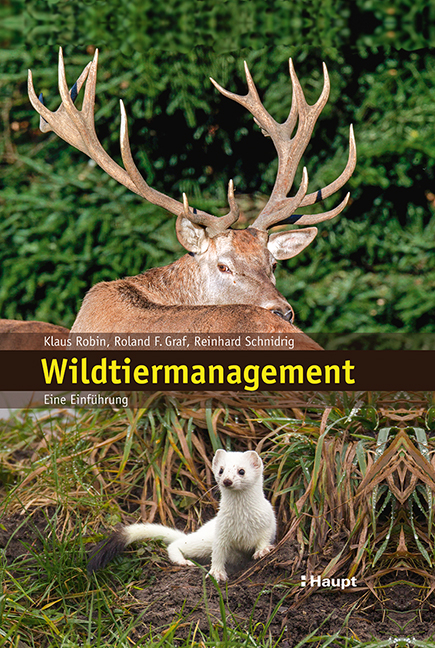 Wildtiermanagement - Klaus Robin, Roland Graf, Reinhard Schnidrig-Petrig