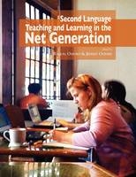 Second Language Teaching and Learning in the Net Generation - 