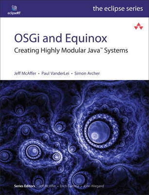 OSGi and Equinox - Jeff McAffer, Paul VanderLei, Simon Archer