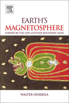 Earth's Magnetosphere - Walter Heikkila