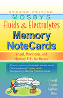 Mosby's Fluids & Electrolytes Memory NoteCards - JoAnn Zerwekh, Jo Carol Claborn, Tom Gaglione