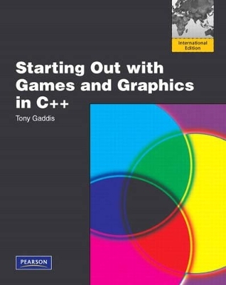 Starting Out with Games and Graphics in C++ - Tony Gaddis