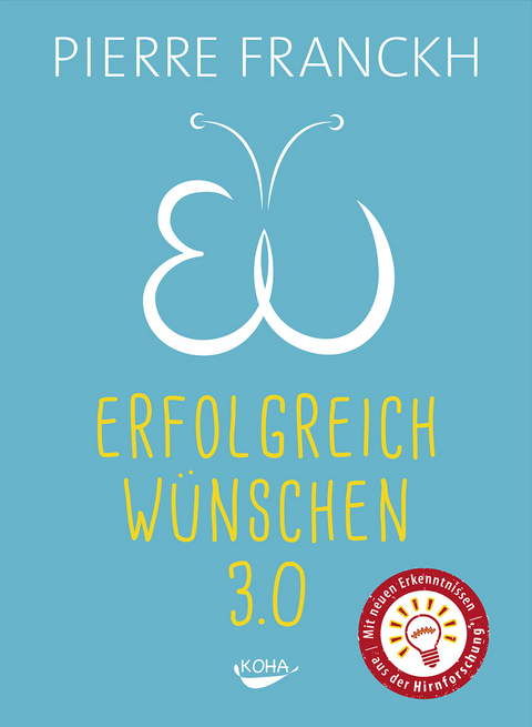 Erfolgreich wünschen 3.0 - Pierre Franckh