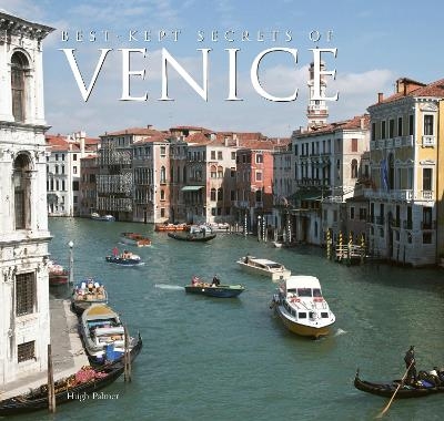 Best-Kept Secrets of Venice - Hugh Palmer