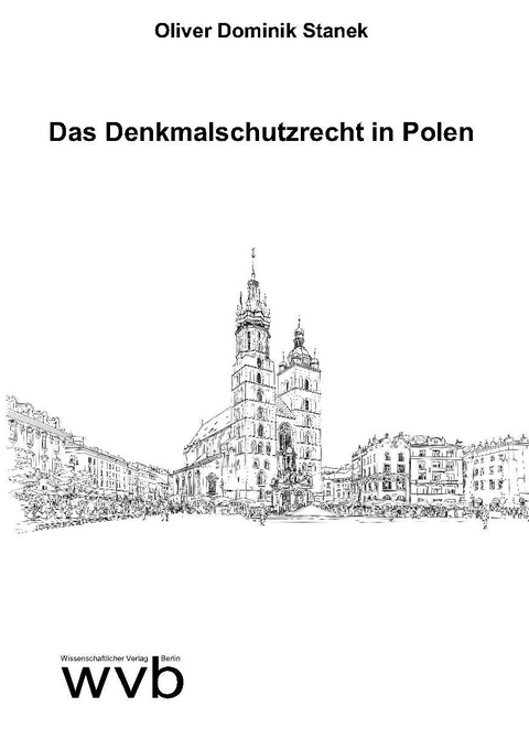 Das Denkmalschutzrecht in Polen - Oliver Dominik Stanek