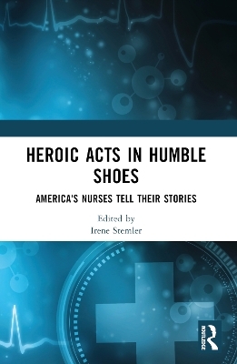 Heroic Acts in Humble Shoes - 