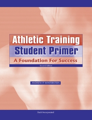 Athletic Training Student Primer - Andrew P. Winterstein