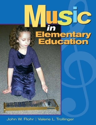 Music in Elementary Education - John Flohr, Valerie Trollinger