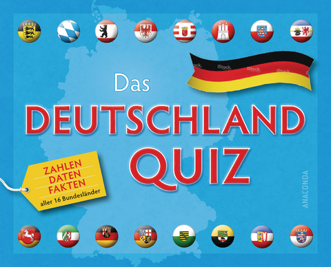 Das Deutschlandquiz - Zahlen, Daten, Fakten aller 16 Bundesländer - Kai Vollmar, Stephan Kadelke