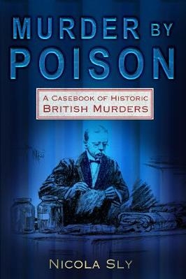 Murder by Poison - Nicola Sly