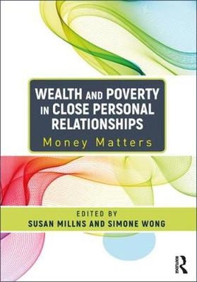 Wealth and Poverty in Close Personal Relationships - 