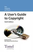 A User's Guide to Copyright - Michael Flint, Nicholas Fitzpatrick, Clive Thorne