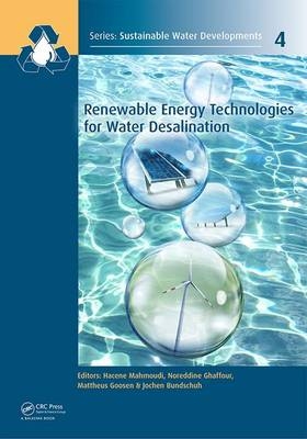 Renewable Energy Technologies for Water Desalination - 