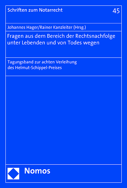 Fragen aus dem Bereich der Rechtsnachfolge unter Lebenden und von Todes wegen - 