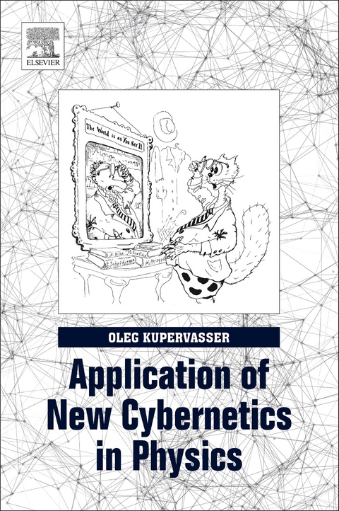 Application of New Cybernetics in Physics -  Oleg Kupervasser