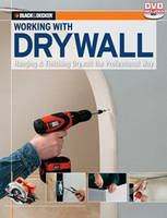 Working with Drywall (Black & Decker) - Editors Of Cpi