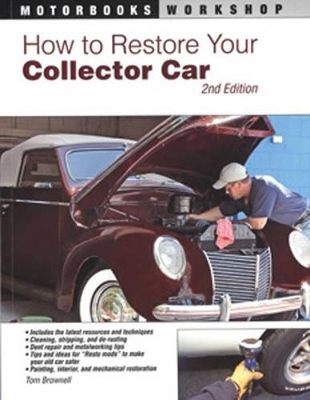 How to Restore Your Collector Car - Jason Scott, Tom Brownell