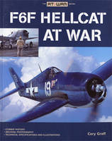 F6f Hellcat at War - Cory Graff