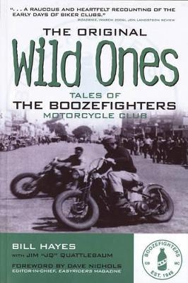 The Original Wild Ones - Bill Hayes, Jim Quattlebaum