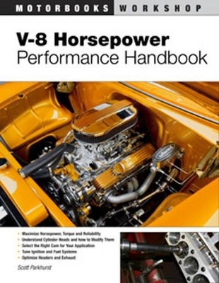 V-8 Horsepower Performance Handbook - Scott Parkhurst