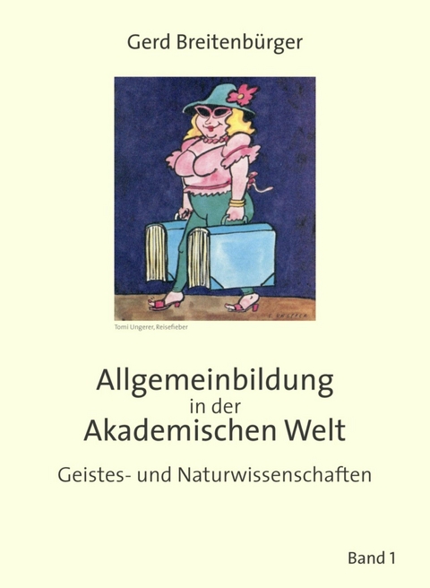 Allgemeinbildung in der Akademischen Welt - Gerd Breitenbürger