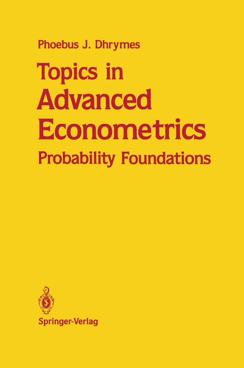 Topics in Advanced Econometrics - Phoebus J. Dhrymes