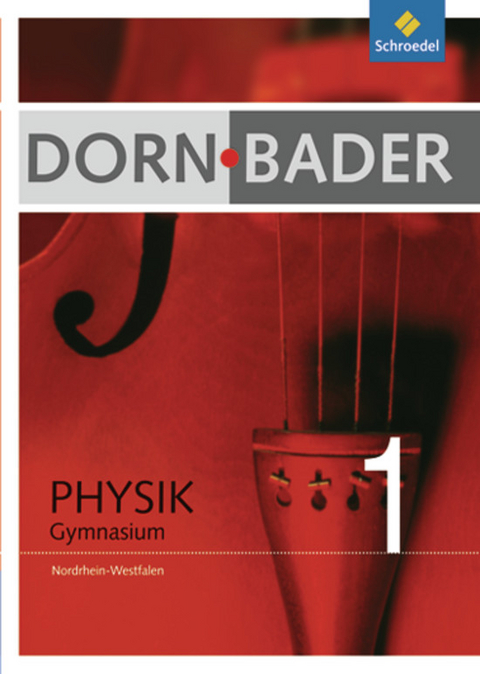 Dorn / Bader Physik SI / Dorn / Bader Physik SI - Ausgabe 2009 für Nordrhein-Westfalen