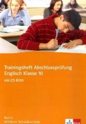 Trainingsheft Abschlussprüfung Englisch. Mittlerer Schulabschluss Berlin