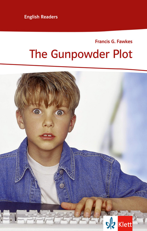 The Gunpowder Plot - Francis G. Fawkes