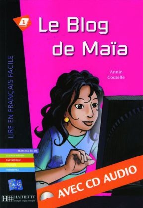 Le Blog de Maïa - Buch mit Audio-CD