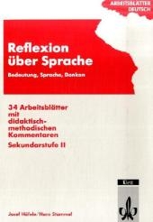Arbeitsblätter Deutsch / Arbeitsblätter Reflexion über Sprache - Josef Häfele, Hans Stammel