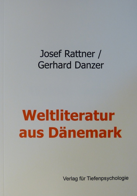 Weltliteratur aus Dänemark - Gerhard Danzer, Josef Rattner