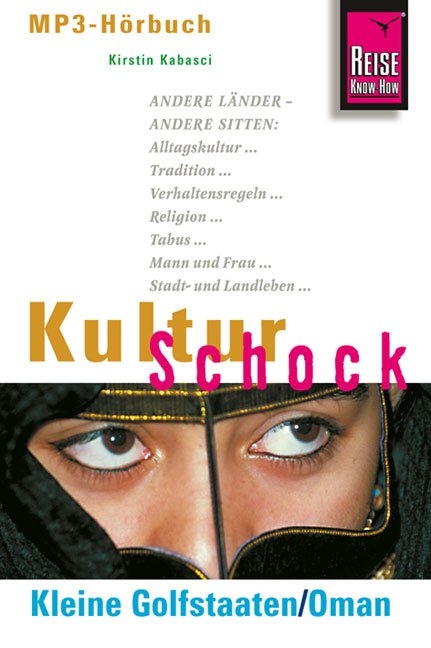 Reise Know-How Hörbuch KulturSchock Kleine Golfstaaten/Oman - Kirstin Kabasci