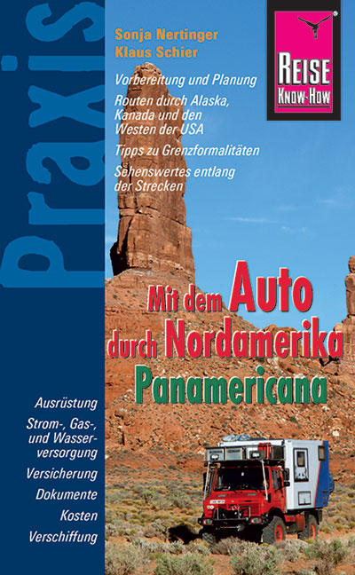 Reise Know-How Praxis Panamericana - Mit dem Auto durch Nordamerika - Klaus Schier, Sonja Nertinger