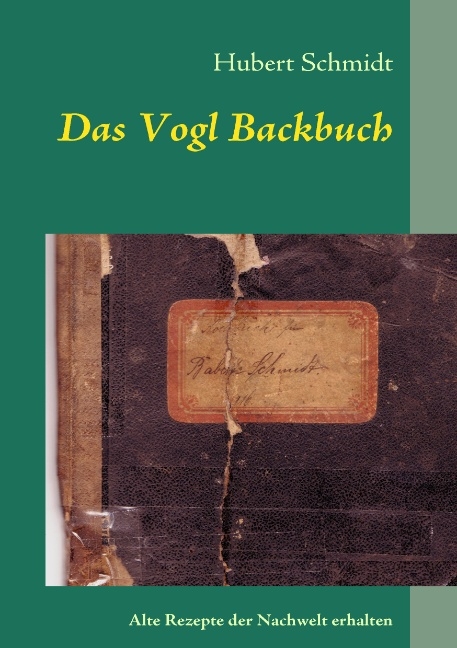 Das Vogl Backbuch - Hubert Schmidt