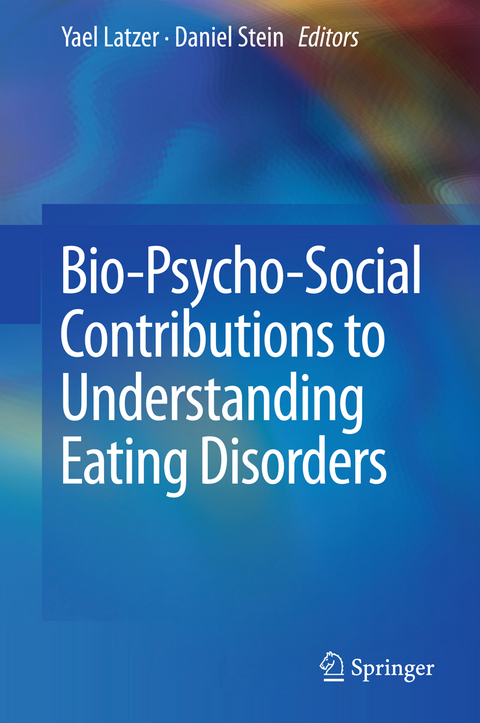 Bio-Psycho-Social Contributions to Understanding Eating Disorders - 