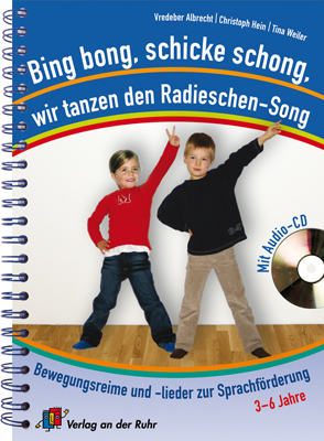 Bing bong, schicke schong, wir tanzen den Radieschen-Song - Tina Weiler, Vredeber Albrecht, Christoph Hein