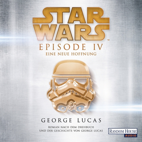 Star Wars™ - Episode IV - Eine neue Hoffnung - George Lucas