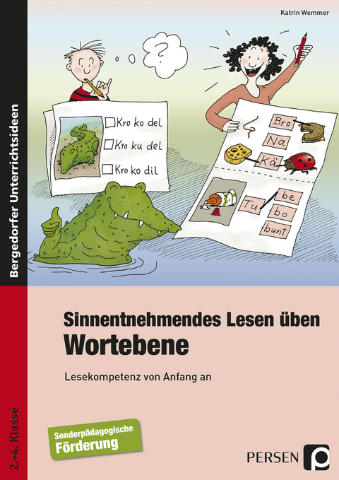 Sinnentnehmendes Lesen üben: Wortebene - Katrin Wemmer