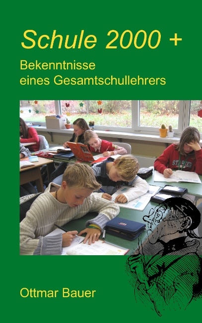 Schule 2000 plus - Ottmar Bauer